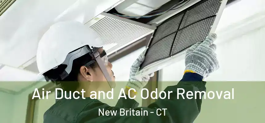 Air Duct and AC Odor Removal New Britain - CT