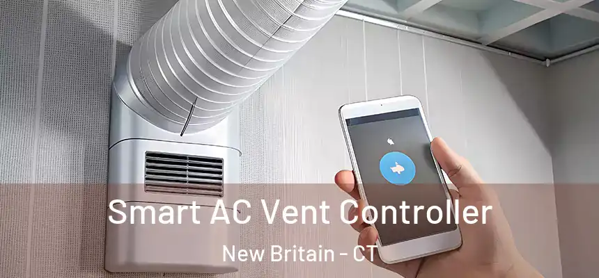 Smart AC Vent Controller New Britain - CT